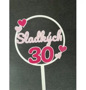 Zápich do dortu "Sladkých...